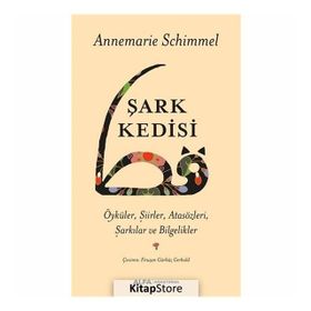 ŞARK KEDISI - ANNEMARIE SCHIMMEL