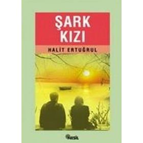 ŞARK KIZI - HALIT ERTUĞRUL
