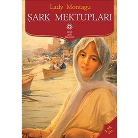 ŞARK MEKTUPLARI - LADY MONTAGU