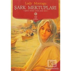 ŞARK MEKTUPLARI - LADY MONTAGU