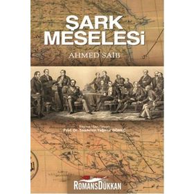 Şark Meselesi - Ahmet Saib