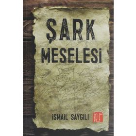 ŞARK MESELESI - RAIF KARADAĞ