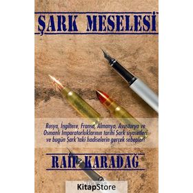 ŞARK MESELESI - RAIF KARADAĞ