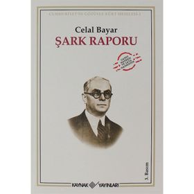 Şark Raporu - Celal Bayar