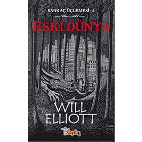 SARKAÇ ÜÇLEMESİ-1 - ESKI DÜNYA - WILL ELLIOTT
