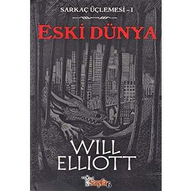 SARKAÇ ÜÇLEMESİ-1 - ESKI DÜNYA - WILL ELLIOTT
