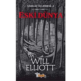 SARKAÇ ÜÇLEMESİ-1 - ESKI DÜNYA - WILL ELLIOTT