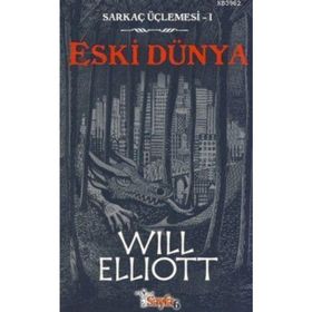 SARKAÇ ÜÇLEMESİ-1 - ESKI DÜNYA - WILL ELLIOTT