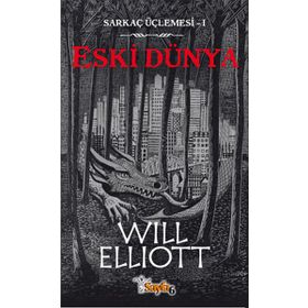 SARKAÇ ÜÇLEMESİ-1 - ESKI DÜNYA - WILL ELLIOTT
