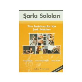 ŞARKI SOLOLARI - BÜLENT İŞBILEN;GÜRAY DEMIR;ÖZHAN GÖLEBATMAZ