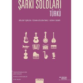 Şarkı Soloları - Türkü - Özhan Gölebatmaz Bülent İşbilen Güray Demir