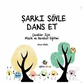 Şarkı Söyle Dans Et - Onur Erol