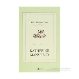 ŞARKI SÖYLEME DERSI - KATHERINE MANSFIELD