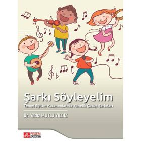 Şarkı Söyleyelim - Pegem Akademi Yayıncılık