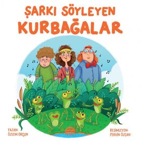 Şarkı Söyleyen Kurbağalar - Özlem Orçun