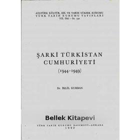 ŞARKİ TÜRKİSTAN CUMHURIYETI (1944-1949) - İKLİL KURBAN