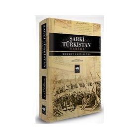 Şarki Türkistan Tarihi - Mehmet Emin Buğra