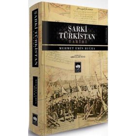 Şarki Türkistan Tarihi - Mehmet Emin Buğra