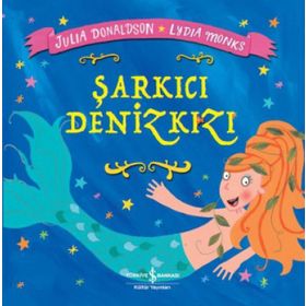 Şarkıcı Denizkızı - Julia Donaldson