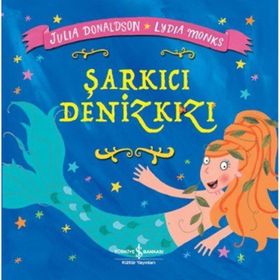 Şarkıcı Denizkızı - Julia Donaldson