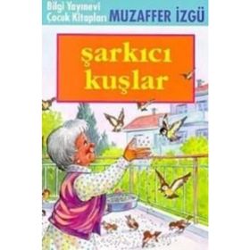 ŞARKICI KUŞLAR - MUZAFFER İZGU