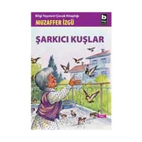 ŞARKICI KUŞLAR - MUZAFFER İZGU