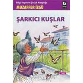 ŞARKICI KUŞLAR - MUZAFFER İZGU