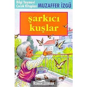 ŞARKICI KUŞLAR - MUZAFFER İZGU