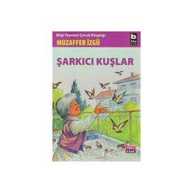 ŞARKICI KUŞLAR - MUZAFFER İZGU