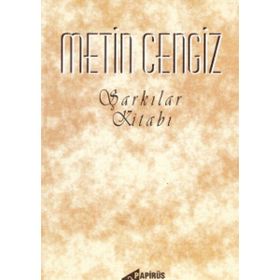 Şarkılar Kitabı - Metin Cengiz