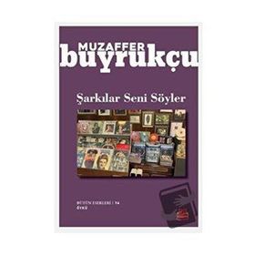 Şarkılar Seni Söyler - Muzaffer Buyrukçu