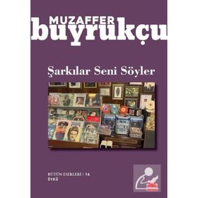 Şarkılar Seni Söyler - Muzaffer Buyrukçu