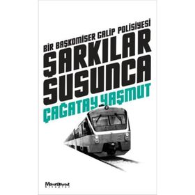 ŞARKILAR SUSUNCA - ÇAĞATAY YAŞMUT