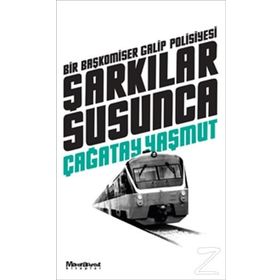 ŞARKILAR SUSUNCA - ÇAĞATAY YAŞMUT