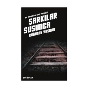 ŞARKILAR SUSUNCA - ÇAĞATAY YAŞMUT