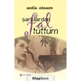 Şarkılardan Fal Tuttum - Metin Atamer