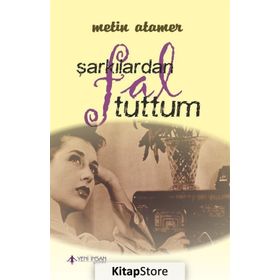 Şarkılardan Fal Tuttum - Metin Atamer