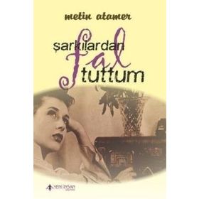 Şarkılardan Fal Tuttum - Metin Atamer