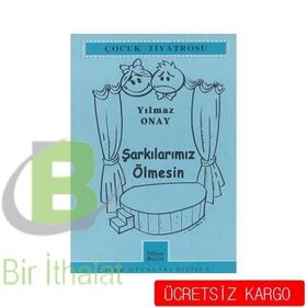 ŞARKILARIMIZ ÖLMESİN - YILMAZ ONAY