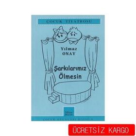 ŞARKILARIMIZ ÖLMESİN - YILMAZ ONAY