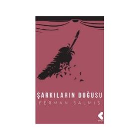 Şarkıların Doğuşu - Ferman Salmış