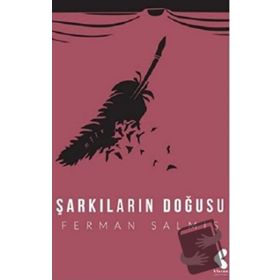 Şarkıların Doğuşu - Ferman Salmış