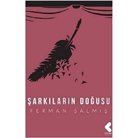 Şarkıların Doğuşu - Ferman Salmış
