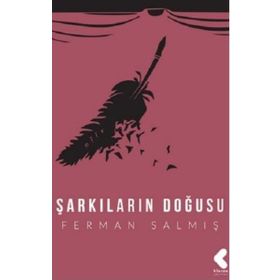 Şarkıların Doğuşu - Ferman Salmış