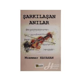 Şarkılaşan Anılar - Muammer Kayahan