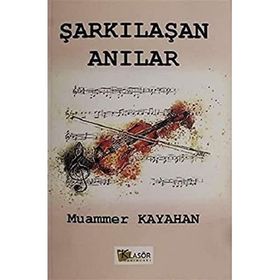 Şarkılaşan Anılar - Muammer Kayahan