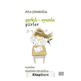 Şarkılı Oyunlu Şiirler - Ayla Çınaroğlu