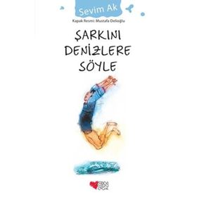 Şarkını Denizlere Söyle - Sevim Ak