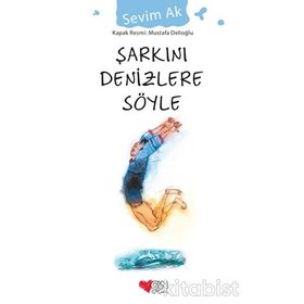 Şarkını Denizlere Söyle - Sevim Ak