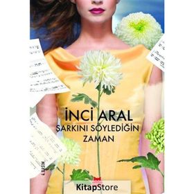 Şarkını Söylediğin Zaman - İnci Aral